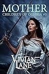 Mother (Children of Ossiria #5)