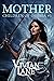 Mother (Children of Ossiria #5)