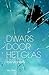 Dwars door het glas (Dutch Edition)