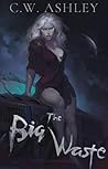 The Big Waste (After-Skirmish #1)