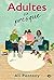 Adultes ou presque