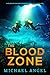 The Blood Zone (Plague Walker #3)