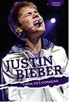 Justin Bieber – Fama, Fé E Coração (Portuguese)