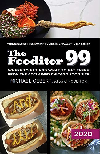 The Fooditor 99: Where To Eat and What To Eat There: 2020 Edition (Kindle Edition)