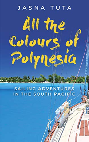 All the Colours of Polynesia (Kindle Edition)