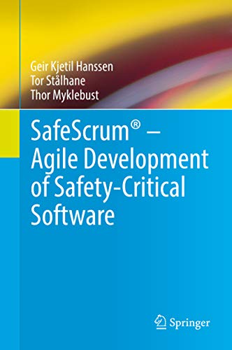 SafeScrum® – Agile Development of Safety-Critical Software (Kindle Edition)