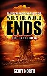 When the World Ends (Extinction of Us, #1)