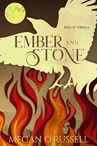 Ember and Stone (Ena of Ilbrea, #1)