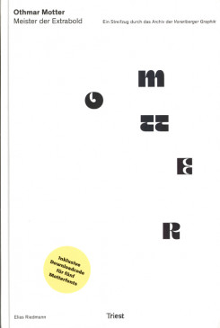 Othmar Motter – Meister der Extrabold by Elias Riedmann