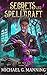 Secrets and Spellcraft (Art of the Adept, #2)