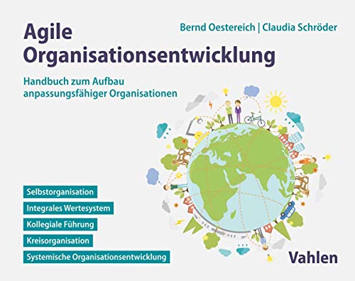 Agile Organisationsentwicklung: Handbuch zum Aufbau anpassungsfähiger Organisationen (German Edition)