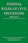 Federal Rules of Civil Procedure; 2020 Edition: With Statutory Supplement Federal Rules of Civil Procedure; 2020 Edition: With Statutory Supplement