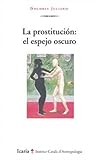 La prostitución: ...