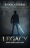 Legacy: Short Story Collection, Vol. 1