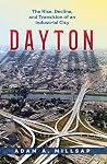 Dayton: The Rise,...