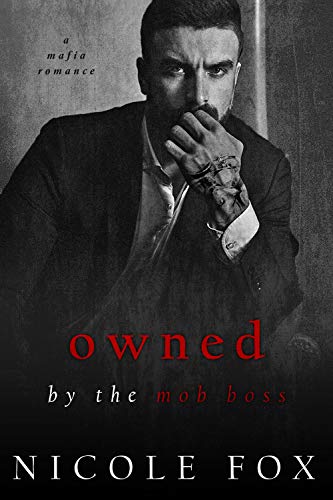 Owned by the Mob Boss (Russian Crime Brotherhood, #6)