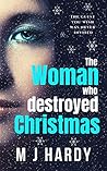 Book cover for The Woman Who Destroyed Christmas