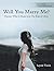 Will You Marry Me? by Laynie Travis