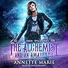 The Alchemist and an Amaretto by Annette Marie