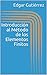 Introducción al Método de los Elementos Finitos (Spanish Edition)