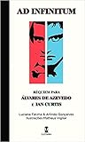 Ad Infinitum: Réquiem Para Álvares de Azevedo e Ian Curtis