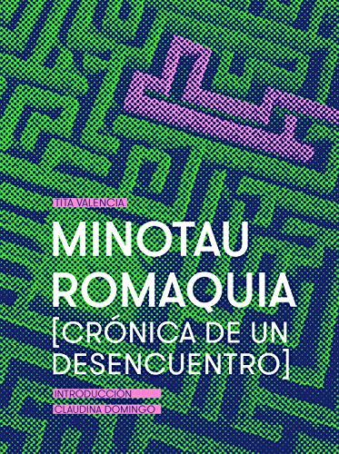 Minotauromaquia: Crónica de un desencuentro (Kindle Edition)
