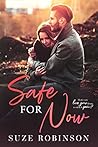 Safe for Now