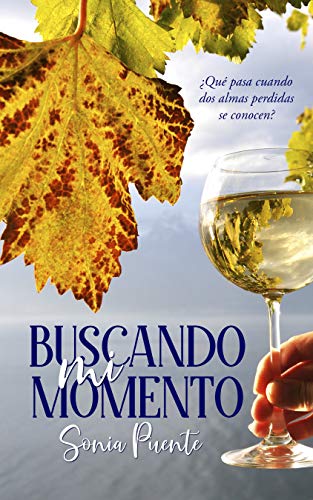 Buscando mi momento (Spanish Edition)