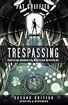 Trespassing: 2nd Edition (The DPA Declassified Files)