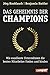 Das Geheimnis der Champions...