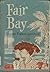 Fair Bay by Eleanor Frances Lattimore