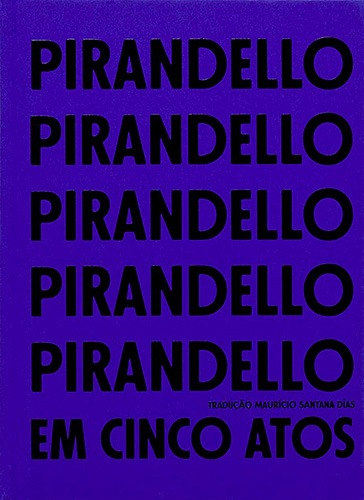 Pirandello em cinco atos (Hardcover)