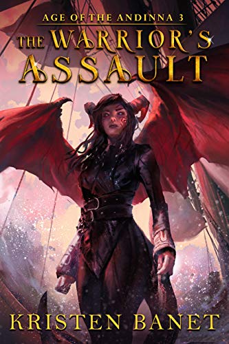The Warrior's Assault (Age of the Andinna, #3)