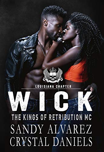Wick (The Kings of Retribution MC Louisiana, #2)