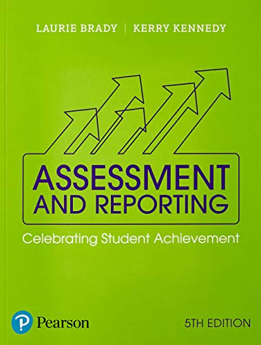 Assessment and Reporting: Celebrating Student Achievement (Paperback)
