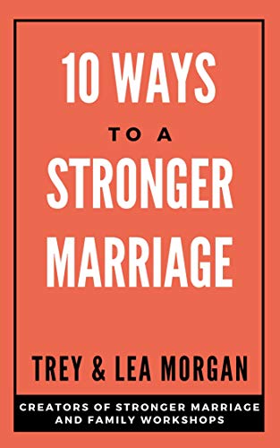10 Ways To A Stronger Marriage (Kindle Edition)
