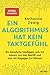 Ein Algorithmus hat kein Taktgefühl: Wo künstliche Intelligenz sich irrt, warum uns das betrifft und was wir dagegen tun können