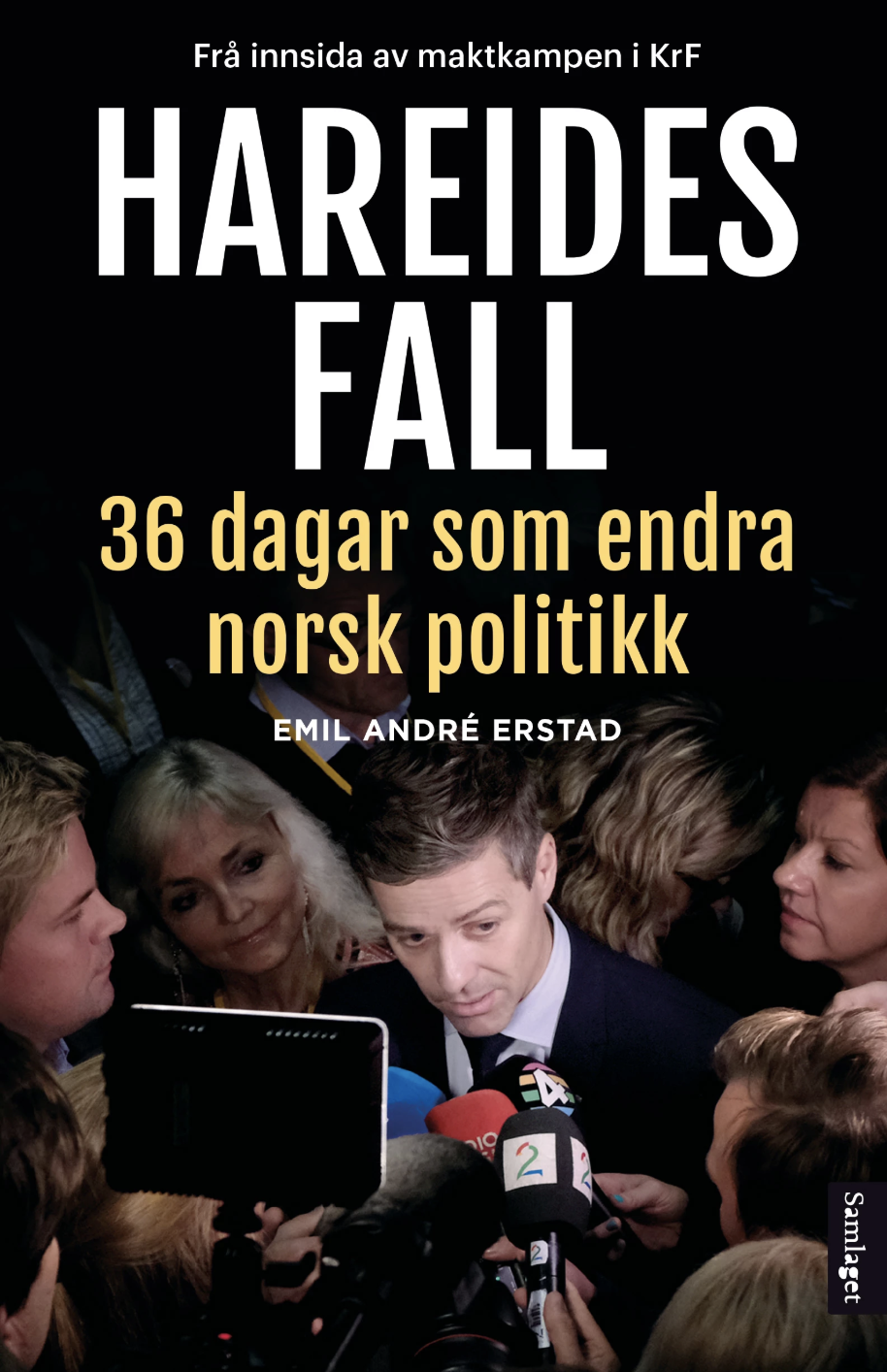 Hareides fall. 36 dagar som endra norsk politikk
