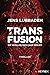 Transfusion - Sie wollen dich nur heilen: Thriller (German Edition)