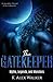 The Gatekeeper (Myths, Lege...