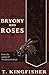 Bryony and Roses
