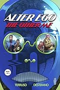Alter Ego: The Other Me, Issue 1: A Superhero Detective Mystery