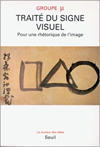 Traité du signe visuel. Pour une rhétorique de l'image (Paperback)