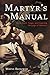 Martyr’s Manual: The Brilli...