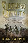 Whispering Quilts: A Slave’s Journey of Hope, Struggle, and Freedom
