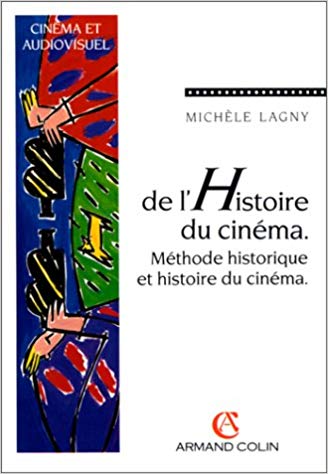 De l'histoire du cinéma. Méthode historique et histoire du cinéma (Paperback)