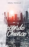 Seconde chance by Enel Tismaé