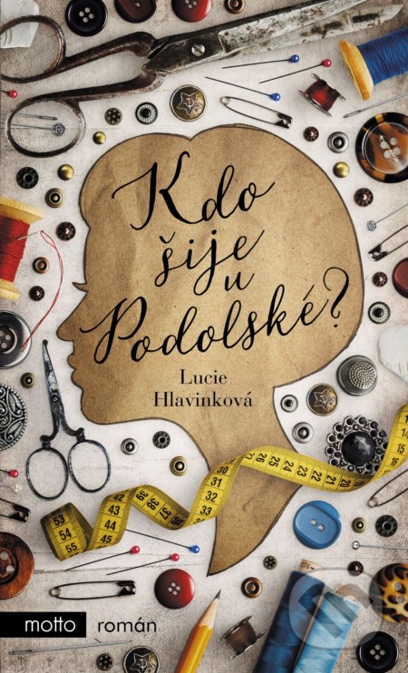 Kdo šije u Podolské? (Hardcover)