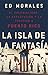 La isla de la fantasia: El ...