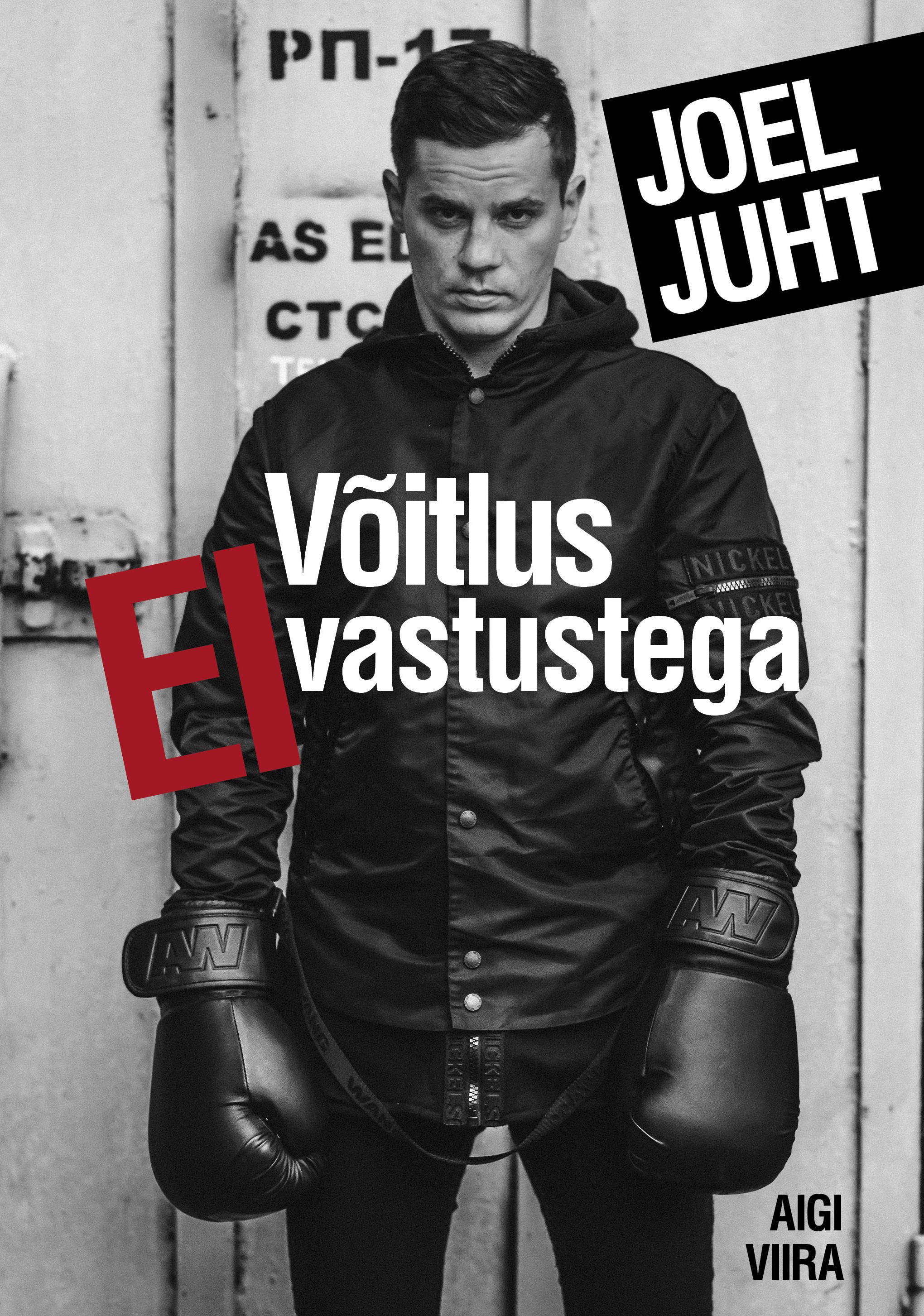 Joel Juht. Võitlus EI-vastustega (Paperback)